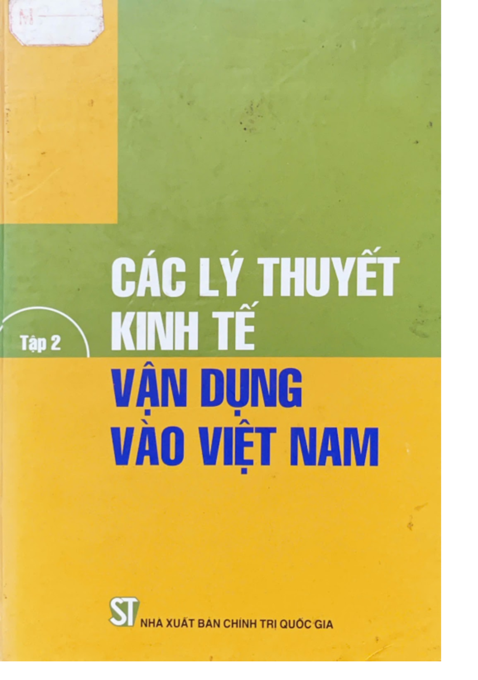 Các lý thuyết kinh tế vận dụng vào Việt Nam (tập 2)