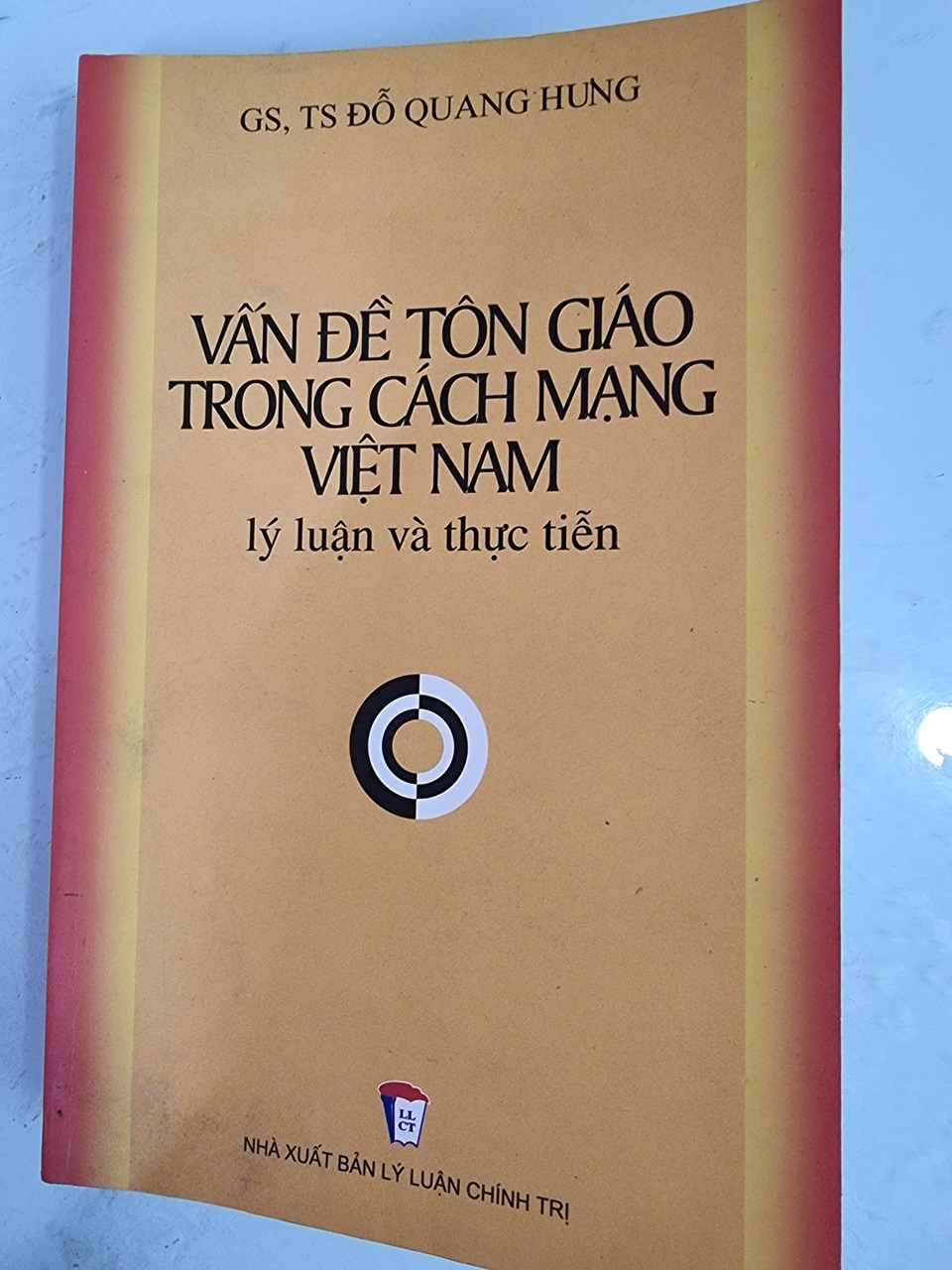 Vấn đề tôn giáo trong cách mạng Việt Nam - Lý luận và thực tiễn