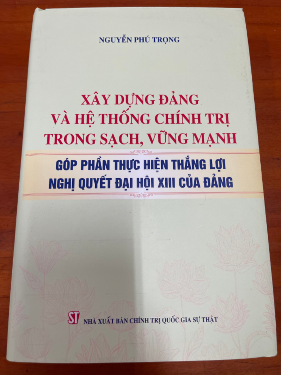 Xây dựng Đảng và hệ thống chính trị trong sạch, vững mạnh góp phần thực hiện thắng lợi Nghị quyết Đại hội XIII của Đảng