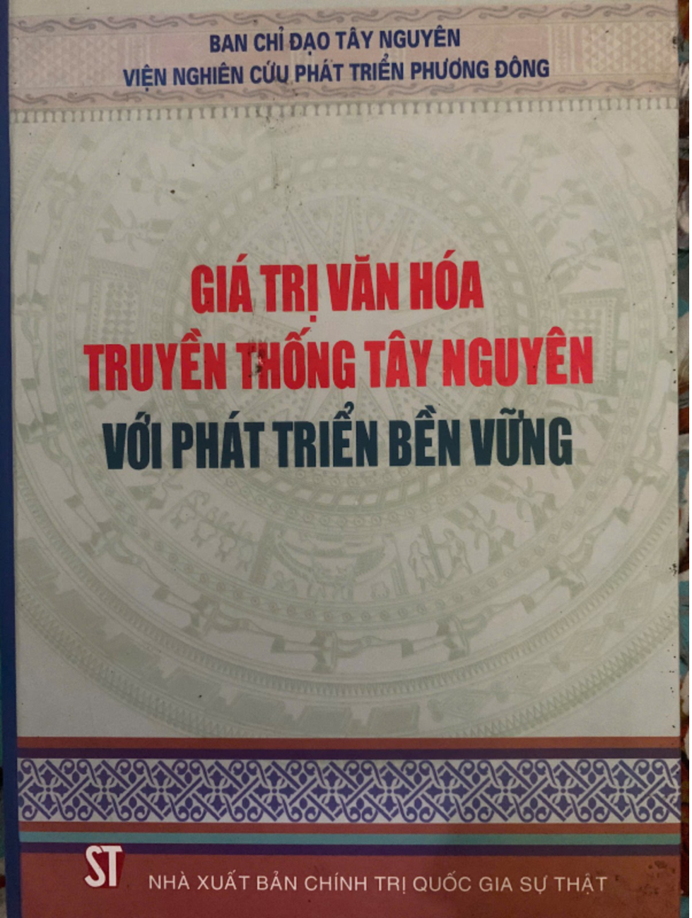 Giá trị văn hóa truyền thống Tây Nguyên với phát triển bền vững