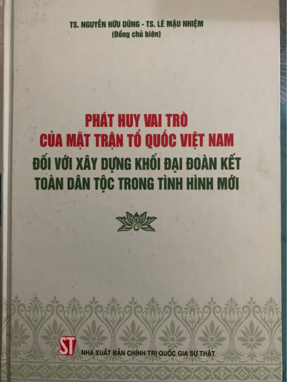 Phát huy vai trò của mặt trận Tổ quốc Việt Nam đối với xây dựng khối đại đoàn két toàn dân tộc trong tình hình mới