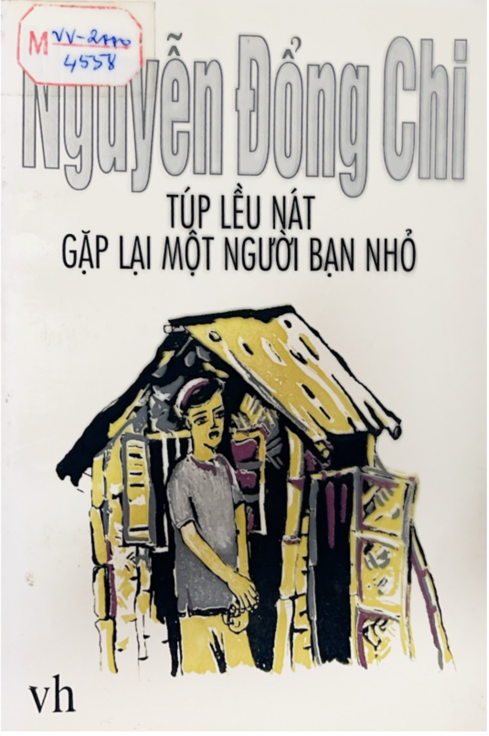 Túp lều nát gặp lại một người bạn nhỏ